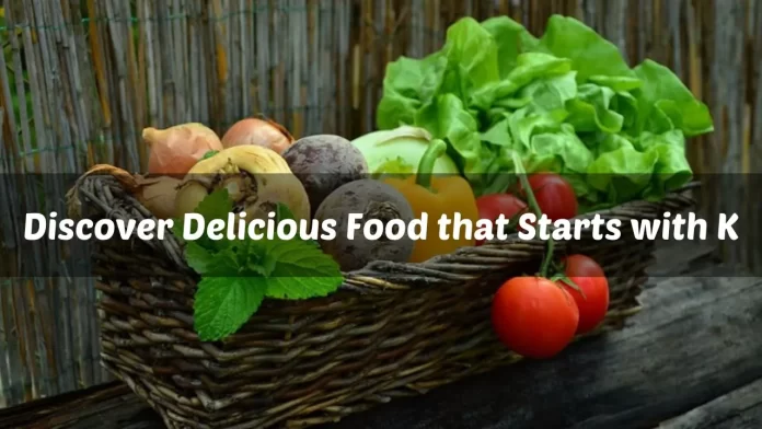 Food that Starts with K